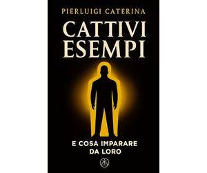 Cattivi esempi: e cosa imparare da loro