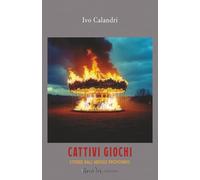 CATTIVI GIOCHI: Storie dall'abisso profondo