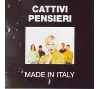 Cattivi Pensieri - Made in Italy