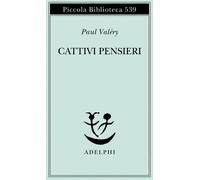 Cattivi pensieri - Valéry Paul