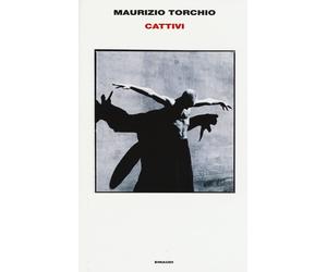 Cattivi - Torchio Maurizio