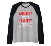 Cattivo? Forse. Festivo? Sempre Maglia con Maniche Raglan
