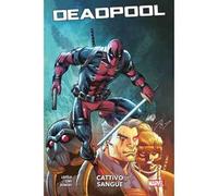 PANINI COMICS - DEADPOOL CATTIVO SANGUE