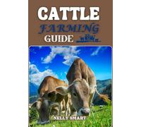 Cattle Farming: Essential Techniques for Breeding, Feeding, and Maximizing Productivity