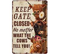 Cattle Keep Gate Closed, cartelli classici in metallo personalizzati per ufficio, casa, aula e il bagno, idea regalo per donne, uomini, amici, 20,3 x 30,5 cm