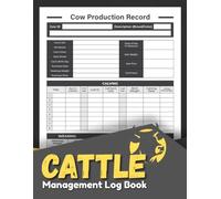 Cattle Management Log Book :: Cow Calf Management Journal to Track Health, Breeding, Calving, Feed, and Production Records | Livestock Tracker Notebook for Farmers and Ranchers