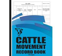 Cattle Movement Record Book: Livestock Movement Log for Farm Records and Compliance