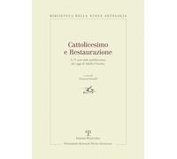 Cattolicesimo e restaurazione: A 75 Anni Dalla Pubblicazione Dei Saggi Di Adolfo Omodeo