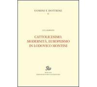 Cattolicesimo, modernità, europeismo in Lodovico Montini