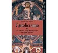 Cattolicesimo. «Sei tu il Cristo, il figlio di Dio benedetto?» Gesù rispose: «Io lo sono»