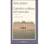 Cattolici a difesa del mercato