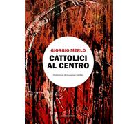 Cattolici al centro