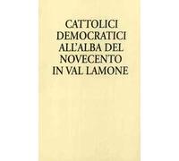 Cattolici democratici all'alba del Novecento in Val Lamone