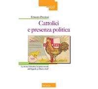 Cattolici e presenza politica. La storia, l’attualità, la spinta morale dell’Appello ai «liberi e forti»