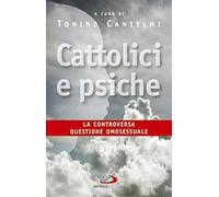 Cattolici e psiche. La controversa questione omosessuale