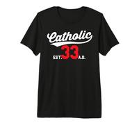 Cattolico dal 33 d.C. Crocifisso Gesù Eucaristia Messa Dono Maglietta Premium
