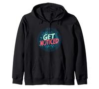 Cattura ogni occhio con Get Noticed Daying Felpa con Cappuccio