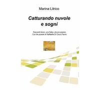Catturando nuvole e sogni