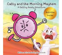 Catty and the Morning Mayhem: A Getting Ready Adventure