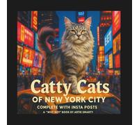 Catty Cats of New York City: Complete With Insta Posts