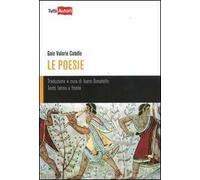 Catullo Gaio Valerio. Testo latino a fronte