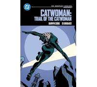 Catwoman: Trail of the Catwoman: DC Compact Comics Edition by Ed Brubaker
