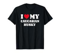 Caucasian Huskies I Love My Caucasian Husky Maglietta