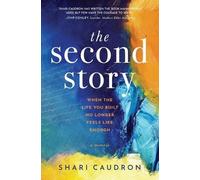 Caudron- Shari The Second Story: When The Life You Built No Longer Fe Book NUOVO