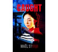 CAUGHT: A gripping romantic thriller set in Japan: 1