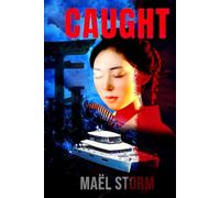 CAUGHT: A gripping romantic thriller set in Japan