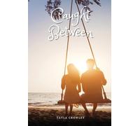 Caught Between