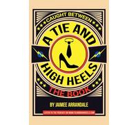 Caught Between a Tie and High Heels