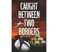 Caught Between Two Borders