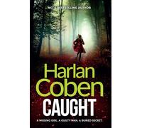 Caught: A gripping thriller from the #1 bestselling creator of hit Netflix show Fool Me Once