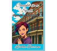 Caught in a Spell: Mystic Time Cozy Mystery, Book 3