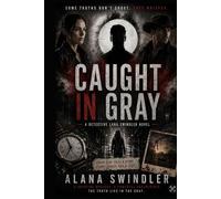 Caught in gray: book 1