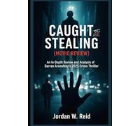 Caught Stealing (Movie Review): An In-Depth Review and Analysis of Darren Aronofsky’s 2025 Crime Thriller