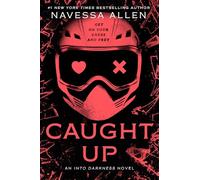 Caught Up: Into Darkness Trilogy: 2