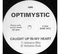 Caught Up In My Heart - Optimystic 12"