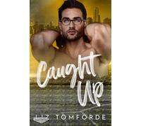 Caught Up: Special Edition (Windy City Series Book 3)