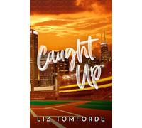 Caught Up (Windy City Series Book 3)