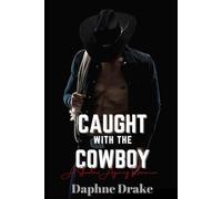 Caught with the Cowboy: 3