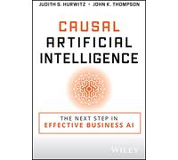 Causal Artificial Intelligence: The Next Step in Effective Business AI