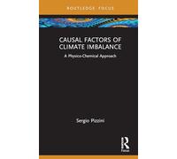 Causal Factors of Climate Imbalance: A Physico-Chemical Approach