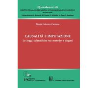 Causalità e imputazione. Le leggi scientifiche tra metodo e dogmi - Carrie...