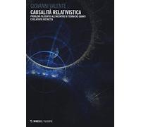 Causalità relativistica. Problemi filosofici all'incontro teoria dei quanti e relatività ristretta