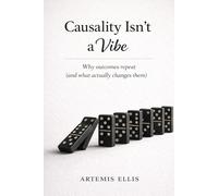 Causality Isn’t a Vibe: A Practical Guide to Why Work Stays Broken (and How to Fix the Conditions)