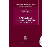 Causazione e giustificazione del danno