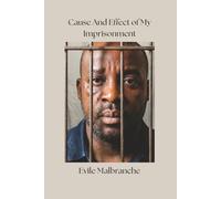 Cause And Effect of My Imprisonment