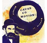 Cause Co-Motion! - Because Because Because